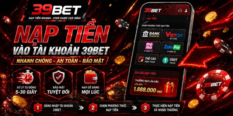 Hướng dẫn nạp tiền vào tài khoản 39bet