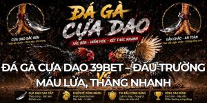 đá gà cựa dao 39bet