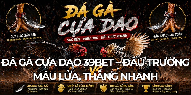 đá gà cựa dao 39bet